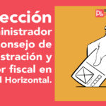 Elección Administrador ,consejo de administración y revisor fiscal en Propiedad Horizontal.