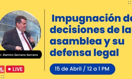 Impugnación de decisiones de la asamblea y su defensa legal